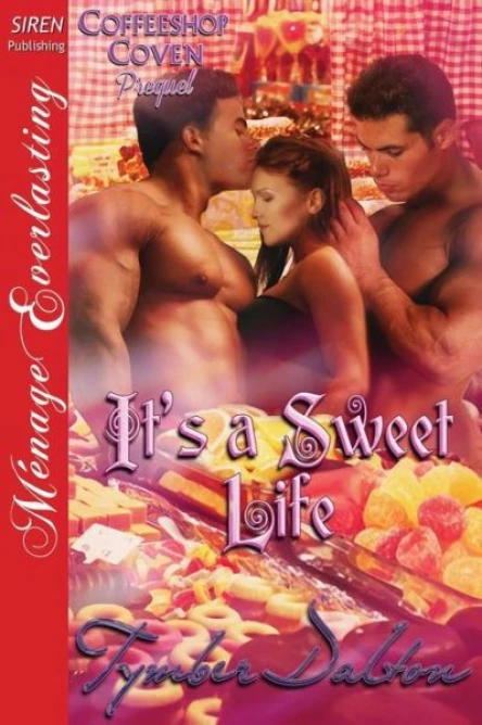 Its a Sweet Life