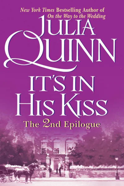 Its In His Kiss Epilogue II