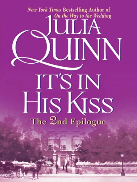 Its In His Kiss Epilogue II