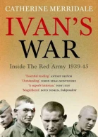 Ivans War Inside the Red Army 19391945