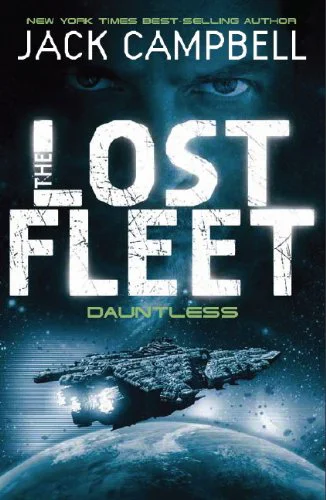 Jack Campbell the Lost Fleet Dautless  Campbell Jack