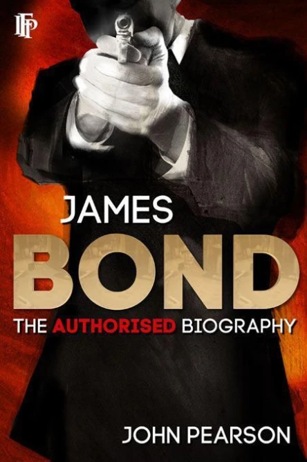 James Bond The Authorised Biography