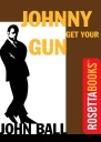 Johnny Get Your Gun