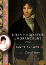 Julia and the Master of Morancourt