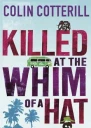 Killed at the Whim of a Hat