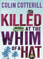 Killed at the Whim of a Hat