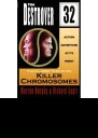 Killer Chromosomes