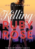Killing Ruby Rose