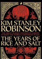 Kim Stanley Robinson The Years of Rice and Salt