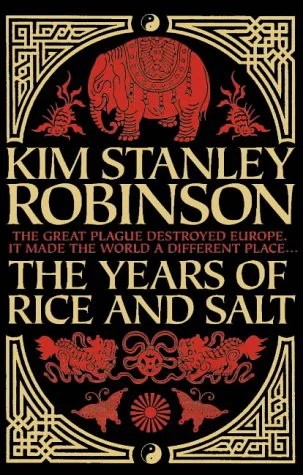 Kim Stanley Robinson The Years of Rice and Salt