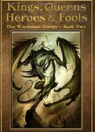 Kings Queens Heroes and Fools