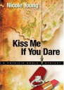 Kiss Me If You Dare
