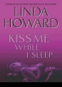 Kiss Me While I Sleep