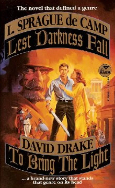 L Sprague de Camp Lest Darkness Fall David Drake To Bring The Light