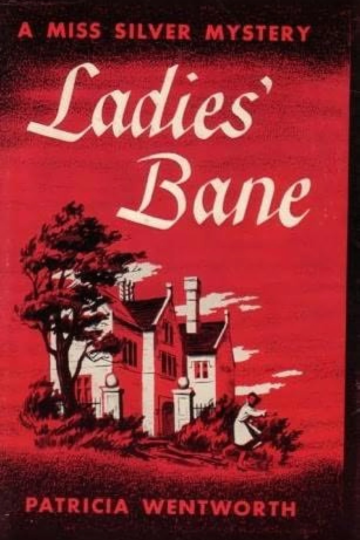 Ladies Bane  Wentworth Patricia