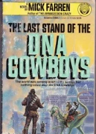 Last Stand of the DNA Cowboys