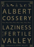 Laziness in the Fertile Valley