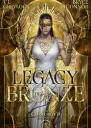 Legacy of Bronze The Godforged Chronicles Book 2