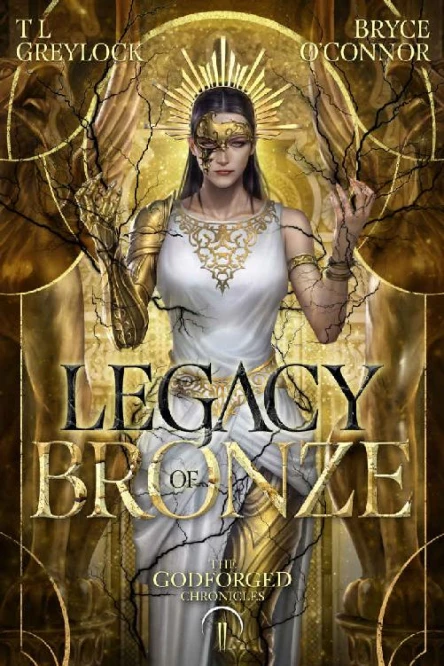 Legacy of Bronze The Godforged Chronicles Book 2