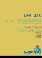 LIAR LIAR The Theory Practice and Destructive Properties of Deception