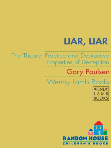 LIAR LIAR The Theory Practice and Destructive Properties of Deception