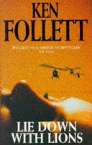 Lie down with lions  Follett Ken