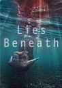 Lies Beneath