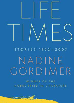 Life Times Stories 19522007  Gordimer Nadine