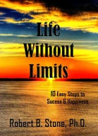 Life Without Limits 10 Easy Steps to Success  Happiness