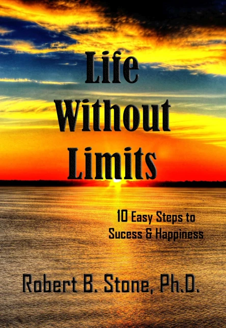 Life Without Limits 10 Easy Steps to Success  Happiness