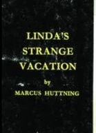 Lindas strange vacation