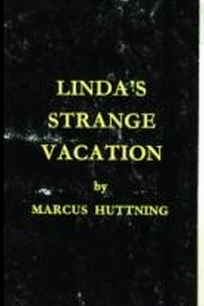 Lindas strange vacation