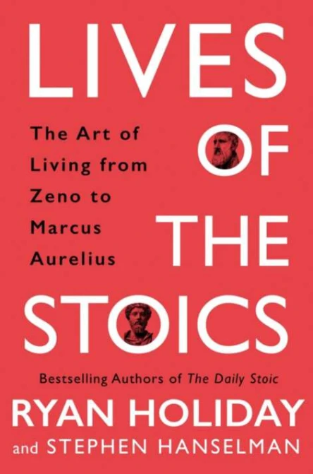 Lives of the Stoics The Art of Living From Zeno to Marcus Aurelius The Art of Living from Zeno to Marcus Aurelius