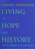 Living in Hope and History Notes from Our Century