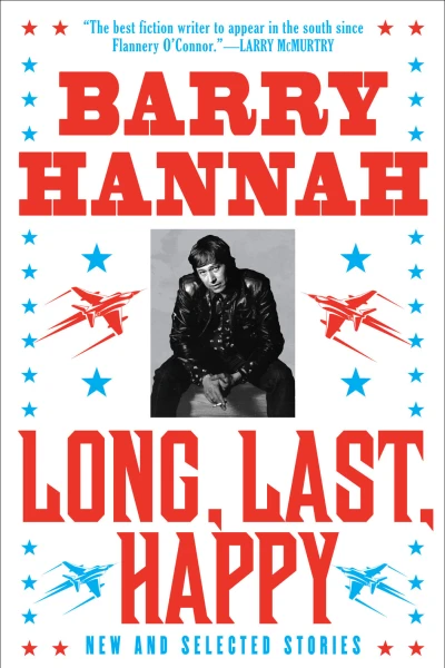 Long Last Happy New and Collected Stories