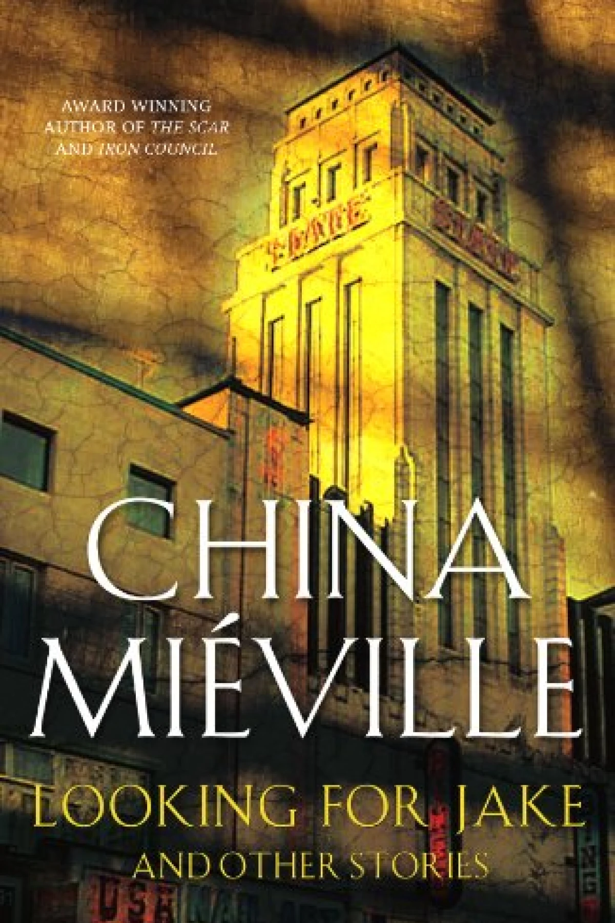 Looking for Jake and Other Stories  Mieville China