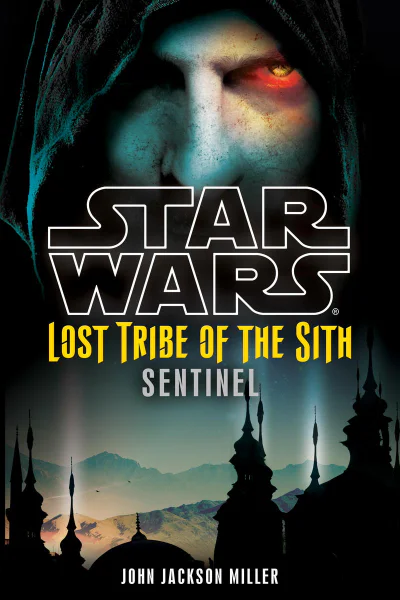 Lost Tribe of the Sith Book 6 Sentinel