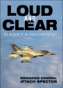 Loud and Clear The Memoir of an Israeli Fighter Pilot