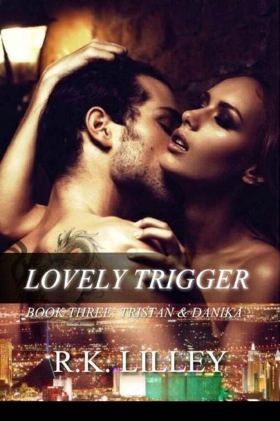 Lovely Trigger