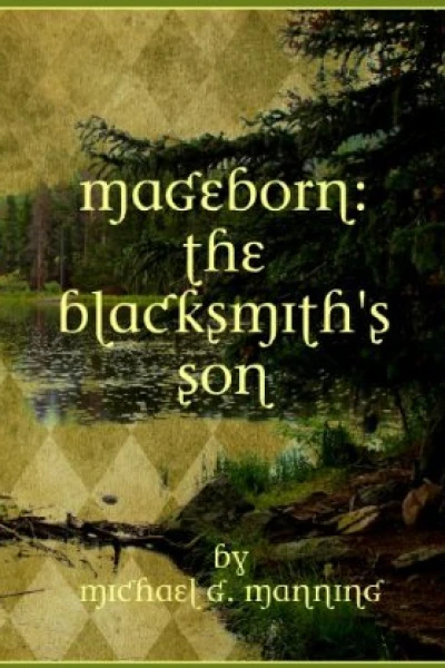 Mageborn The Blacksmiths Son