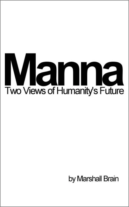 Manna Two Visions of Humanitys Future