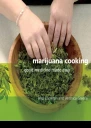 Marijuana Cooking Good Medicine Made Easy