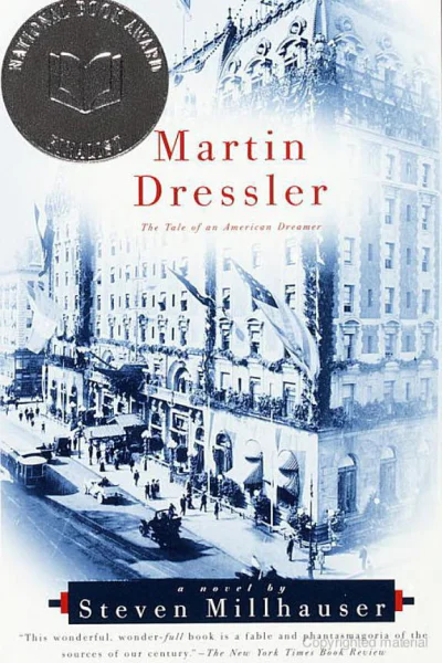 Martin Dressler The Tale of an American Dreamer
