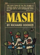 MASH A Novel About Three Army Doctors