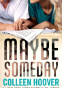 Maybe Someday