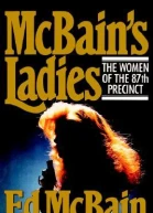 McBains Ladies The Women of the 87th Precinct