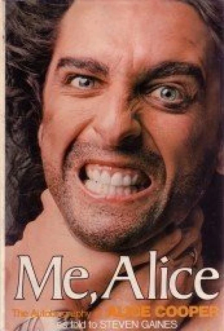 Me Alice The Autobiography of Alice Cooper