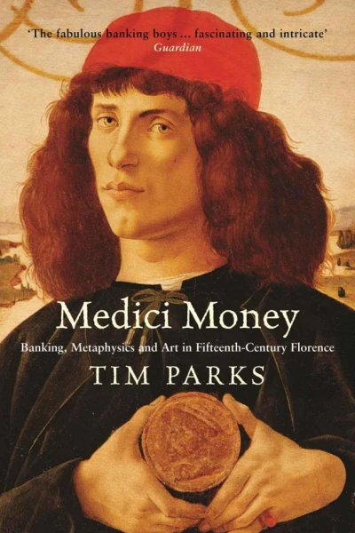 Medici Money Banking metaphysics and art in fifteenthcentury Florence