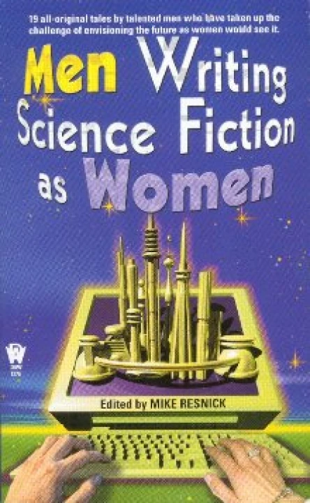 Men Writing Science Fiction As Women