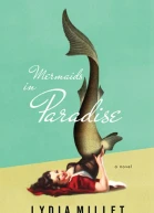 Mermaids in Paradise A Novel